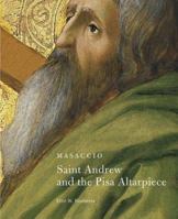 Masaccio: Saint Andrew and The Pisa Altarpiece (Getty Museum Studies on Art) 0892362863 Book Cover