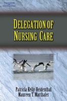 Delegation of Nursing Care 1401814050 Book Cover