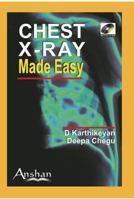 Chest X Rays Made Easy 190574059X Book Cover