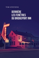 Derrière les fenêtres du Bridgeport Inn (French Edition) B0CW2VBY97 Book Cover