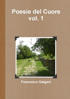 Poesie del cuore - Vol. 1 1291553622 Book Cover