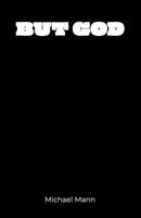 But God: Exploring the Grace Interrupt B0H4LLZ1V2 Book Cover