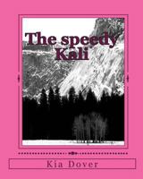 The speedy Kali 1461055768 Book Cover