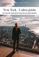 NEW YORK - L'ALTRA GUIDA (Soul of) (Italian Edition) 2387150082 Book Cover