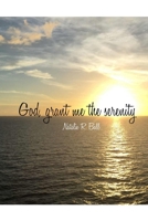 God, grant me the serenity B0GJ5LJ727 Book Cover