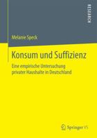 Konsum Und Suffizienz: Eine Empirische Untersuchung Privater Haushalte in Deutschland 3658134879 Book Cover