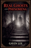 Real Ghosts And Phenomena B0GNXKRT57 Book Cover