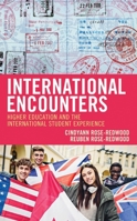 International Encounters: Higher Education and the International Student Experience 1475839421 Book Cover