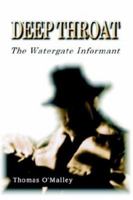 Deep Throat: The Watergate Informant 097252102X Book Cover