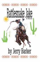 Rattlesnake Jake 0595188516 Book Cover
