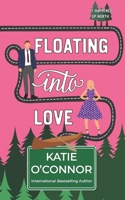 Floating Into Love: It Happened Up North 1997548240 Book Cover