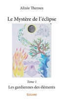 Le Mystère de l’éclipse - Tome 1 (French Edition) 241439935X Book Cover