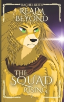 Realm Beyond (The Squad: Rising) B0F9PQYNKP Book Cover