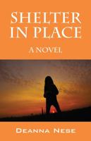 Shelter in Place 1478734884 Book Cover