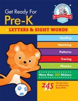 Get Ready for Pre-K: Letters & Sight Words: 245 Fun Exercises for Mastering Basic Skills 1579129358 Book Cover