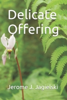 Delicate Offering B096TTS9JP Book Cover