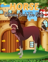 Horse Coloring Book For Girls: A Collection of 50 Amazing Horse Coloring Page for Girls | Easy and Fun Coloring Book. B08VCYHF7H Book Cover