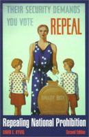 Repealing National Prohibition 0873386728 Book Cover