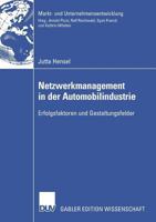 Netzwerkmanagement in Der Automobilindustrie: Erfolgsfaktoren Und Gestaltungsfelder 3835008641 Book Cover