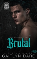 Brutal: A dark high school bully romance (Heirs of All Hallows’) B0F8TW748V Book Cover