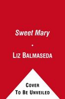 Sweet Mary 1416542973 Book Cover