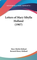Letters Of Mary Sibylla Holland... 1019002875 Book Cover