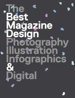 47th Publication Design Annual: The Best Magazine Design: Photography, Illustration, Infographics & Digital 1592538223 Book Cover