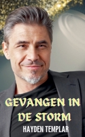 Gevangen in de Storm (Dutch Edition) B0FNQ4QLCB Book Cover