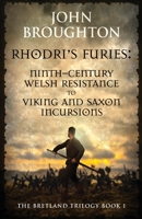 Rhodri's Furies: Ninth-century Welsh Resistance to Viking and Saxon incursions (The Bretland Trilogy) 4824161207 Book Cover