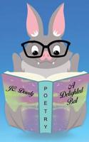 A Delighted Bat 1645520552 Book Cover