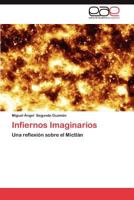 Infiernos Imaginarios 3659047732 Book Cover