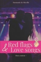 Red flags & Love songs (Chick Lit) (French Edition) B0DWKLLFFK Book Cover