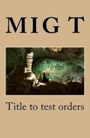 Title to test orders 1726271862 Book Cover