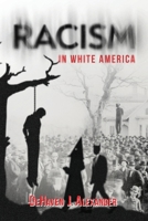 Racism in White America 1965498752 Book Cover
