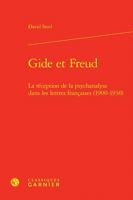 Gide Et Freud: La Reception de la Psychanalyse Dans Les Lettres Francaises (1900-1930) (French Edition) 2406164640 Book Cover