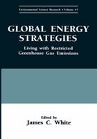 Global Energy Strategies: Living with Restricted Greenhouse Gas Emissions 0306447088 Book Cover
