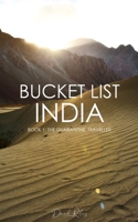 Bucket List India: Book 1: The Quarantine Traveller B08GFS214N Book Cover
