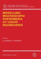 Modelling Macroscopic Phenomena At Liquid Boundaries 3211823271 Book Cover