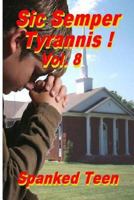 Sic Semper Tyrannis !, Volume 8 1499550375 Book Cover