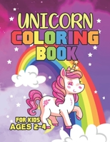 Unicorn Coloring Book for Kids Ages 2-4: Cool Gifts Idea for Mom Dad in Childrens Birthday 1695617185 Book Cover