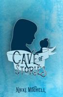 Cave of Stories : Book Three of Eleanor Mason's Literary Adventures 1734898526 Book Cover