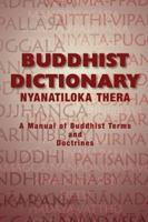 Buddhist Dictionary: Manual Of Buddhist Terms And Doctrines 9552400198 Book Cover