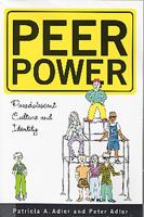 Peer Power: Preadolescent Culture and Identity 0813524601 Book Cover
