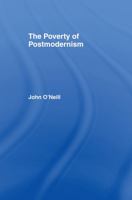 The Poverty of Postmodernism (Social Futures) 0415116872 Book Cover
