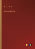 Rom und Pius IX. 3368223542 Book Cover