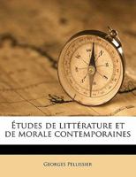 Etudes de Litterature Et de Morale Contemporaines 2329617585 Book Cover
