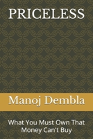 PRICELESS: What You Must Own That Money Can't Buy B0F9VMYFXC Book Cover