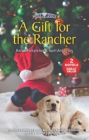 A Gift for the Rancher 1335041850 Book Cover