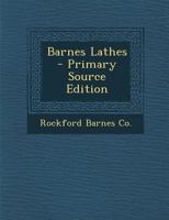 Barnes Lathes 129549731X Book Cover