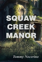 Squaw Creek Manor B0DQYP6FC7 Book Cover